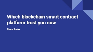 Which blockchain smart contract platform trust you now14
