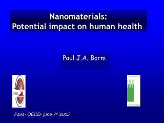 Nanomaterials: Potential impact on human health