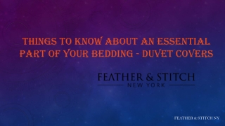 Things to Know About an Essential Part of Your Bedding- Duvet Covers