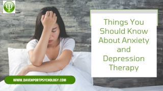 Things You Should Know About Anxiety and Depression Therapy