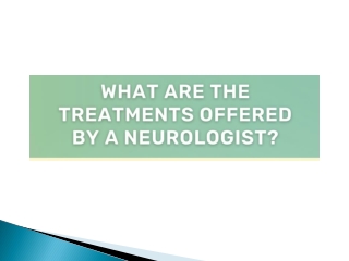 What are the Treatments offered by a Neurologist - AMRI Hospitals