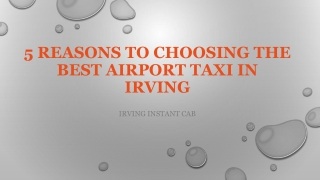 5 Reasons to Choosing the Best Airport Taxi in Irving