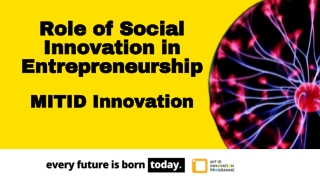 Social Innovation and Entrepreneurship - MIT ID Innovation