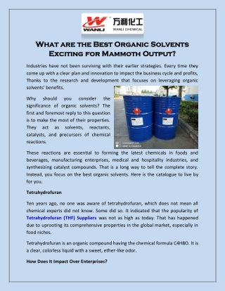 What are the Best Organic Solvents Exciting for Mammoth Output?