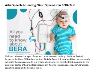 Asha Speech & Hearing Clinic, Specialist in BERA Test.