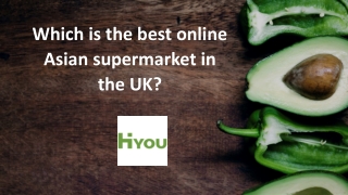 Which is the best online Asian supermarket in the UK