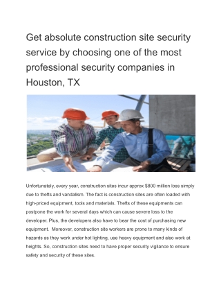 Get absolute construction site security service by choosing one of the most professional security companies in Houston,