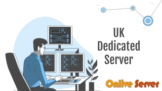 UK Dedicated Server for businesses of all sizes By Onlive Server