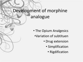 Development of morphine analogue