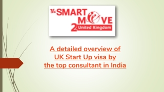 A detailed overview of UK Start Up visa by the top consultant in India