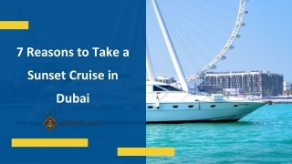 7 Reasons to Take a Sunset Cruise in Dubai