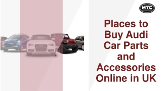 Places to Buy Audi Car Parts and Accessories