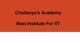 Best Institute For IIT - Chaitanyas Academy
