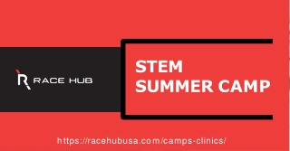 The Ultimate Guide of stem summer camp at Race Hub