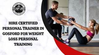 Hire Certified Personal Trainer in Gosford for Weight Loss Personal Training