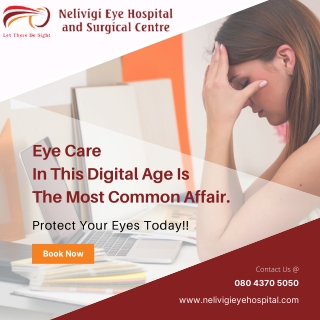 Eyecare in the Digital Age - Best Eye Hospital in Bellandur - Nelivigi Eye