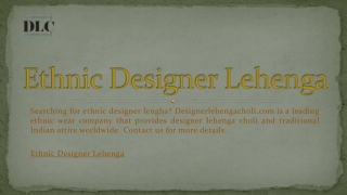 Ethnic Designer Lehenga | Designerlehengacholi.com