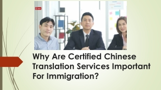 Why Are Certified Chinese Translation Services Important For Immigration?