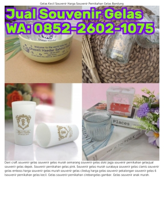 ౦85ᒿ_ᒿᏮ౦ᒿ_1౦ᜪ5 (WA) Kado Souvenir Gelas Jual Souvenir Gelas Murah Bandung