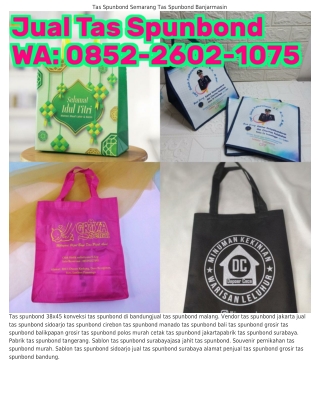 ౦852•2Ϭ౦2•l౦ᜪ5 (WA) Tas Spunbond Tulungagung Tas Spunbond Polos Di Surabaya