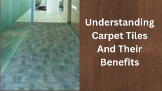 Understanding Carpet Tiles And Their Benefits_compressed