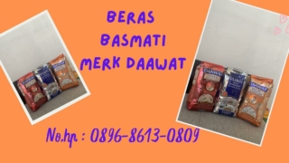 BEST PRICE, WA : 0896-8613-0809, Grosir Beras Basmati Merk Daawat Di Jogja