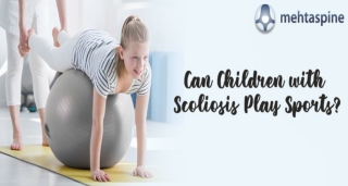 Can Children with Scoliosis Play Sports? - Mehta Spine - Children and Adult Spin