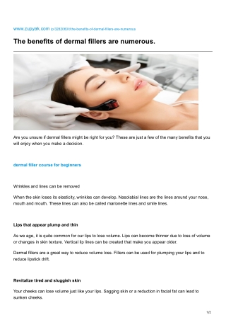 ``The benefits of dermal fillers are numerous