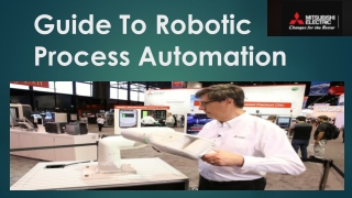Guide To Robotic Process Automation