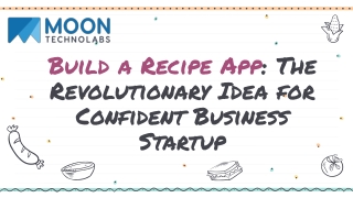 Build a Recipe App_ The Revolutionary Idea for Confident Business Startup