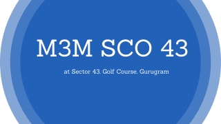 M3M SCO 43 At Sector 43 Gurugram -  Download PDF