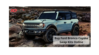 Buy Ford Bronco Coyote Swap Kits Online