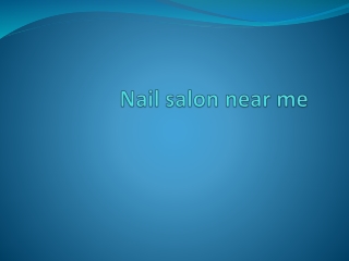 Nail salon near me