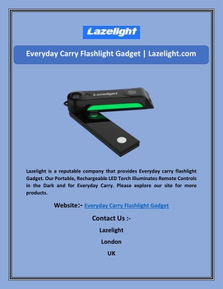Everyday Carry Flashlight Gadget | Lazelight.com