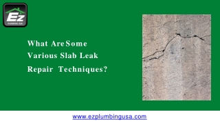 Various Slab Leak  Repair  Techniques