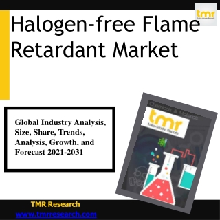 Halogen-free Flame Retardant | Lucrative Growth