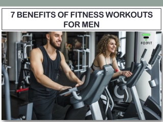 7 Benefits Of Fitness Workouts For Men