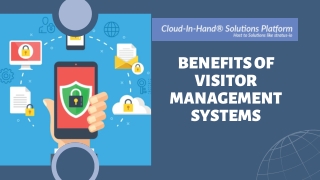 Benefits Of Visitor Management Systems | Cloud-in-Hand®