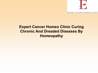 Expert Cancer Homeo Clinic Curing Chronic And Dreaded Diseases By Homeopathy