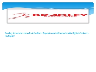 Bradley Associates monde Actualités : Espanja vauhdittaa kui