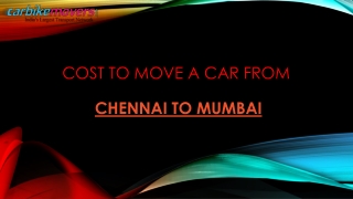 Cost to Move a Car from Chennai to Mumbai