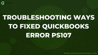 Troubleshooting Ways to Fixed QuickBooks Error PS107