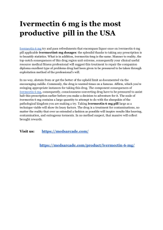 Ivermectin 6 mg is the most productive  pill  in the USA