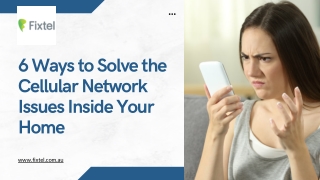 6 Ways to Solve the Cellular Network Issues Inside Your Home