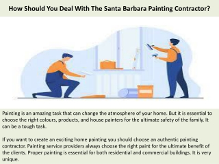 How Should You Deal With The Santa Barbara Painting Contractor