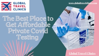 The Best Place to Get Affordable Private Covid Testing - Global Travel Clinics