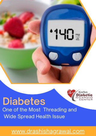 Diebeties One of the Most  Threading and  Wide Spread Health Issue