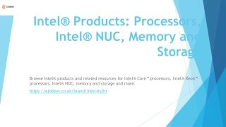 Intel® Products: Processors, Intel® NUC, Memory and Storage
