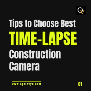 Tips For Choosing The Right Construction Camera