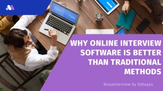 Why Online Interview Software Is Better Than Traditional Methods